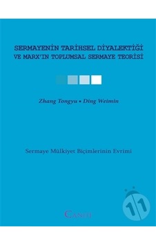 Sermayenin Tarihsel Diyalektiği ve Marx'ın Toplumsal Sermaye Teorisi - Ding Weimin - Zhang Tongyu - Kalkedon Sermayenin Tarihsel Diyalektiği ve Marx'ın Toplumsal Sermaye Teorisi - Ding Weimin - Zhang Tongyu - Kalkedon