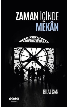 Zaman İçinde Mekan - Bilal Can - Hece Yayınları