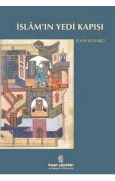 İslam'ın Yedi Kapısı - John Renard - İnsan Yayınları İslam'ın Yedi Kapısı - John Renard - İnsan Yayınları