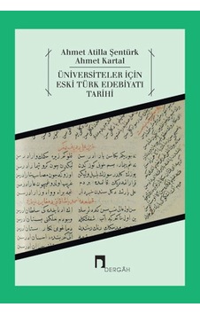 Üniversiteler İçin Eski Türk Edebiyatı Tarihi Üniversiteler İçin Eski Türk Edebiyatı Tarihi