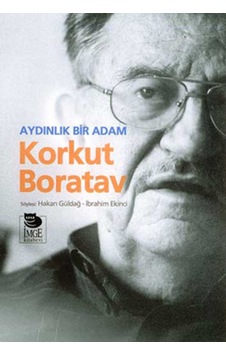 Aydınlık Bir AdamKorkut Boratav - Güldağ&İ. Ekinci - İmge Kitabevi Aydınlık Bir AdamKorkut Boratav - Güldağ&İ. Ekinci - İmge Kitabevi