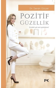 Pozitif Güzellik - Seran Göçer - Profil Kitap
