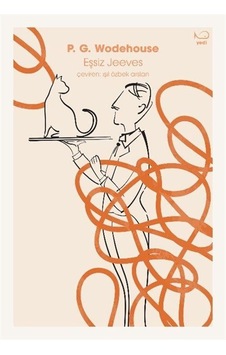 Eşsiz Jeeves / P G Wodehouse Eşsiz Jeeves / P G Wodehouse