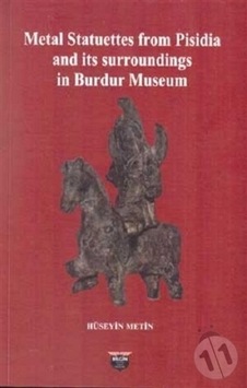 Metal Statuettes from Pisidia and its surroundings in Burdur Museum - Hüseyin Metin - Bilgin Kültür Sanat