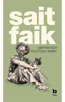 Şahmerdan Lüzumsuz Adam - Sait Faik Abasıyanık