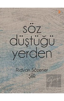 Söz Düştüğü Yerden - Rıdvan Sözener - Cinius Söz Düştüğü Yerden - Rıdvan Sözener - Cinius