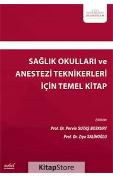 Sağlık Okulları ve Anestezi Teknikerleri için Temel Kitap Sağlık Okulları ve Anestezi Teknikerleri için Temel Kitap