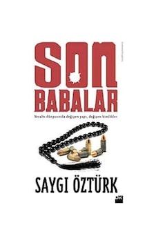 Son Babalar - Saygı Öztürk - Doğan Kitap Son Babalar - Saygı Öztürk - Doğan Kitap