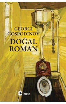 Doğal Roman - Georgi Gospodinov - Metis Yayınları Doğal Roman - Georgi Gospodinov - Metis Yayınları