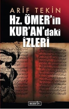Hz. Ömer'in Kur'an'daki İzleri - Arif Tekin - Berfin Yayınları Hz. Ömer'in Kur'an'daki İzleri - Arif Tekin - Berfin Yayınları
