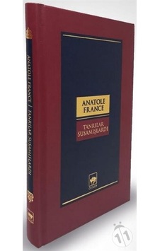 Tanrılar Susamışlardı - Anatole France - Ötüken Neşriyat Tanrılar Susamışlardı - Anatole France - Ötüken Neşriyat