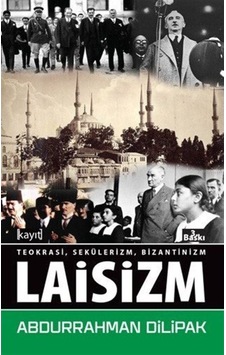 Laisizm / Abdurrahman Dilipak 9786050672619 Laisizm / Abdurrahman Dilipak 9786050672619