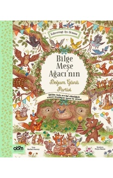 Bilge Meşe Ağacı'nın Doğum Günü Partisi - Kahverengi Ayı Ormanı - 100'den Fazla Ara-Bul Etkinliğiyle - Rachel Piercey - Abm Yayınevi