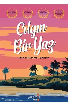 Çılgın Bir Yaz / Rita Williams Garcia Çılgın Bir Yaz / Rita Williams Garcia