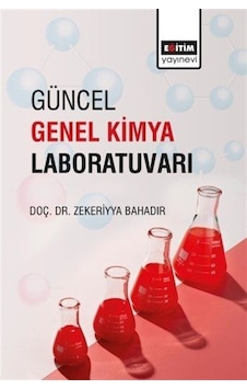 Güncel Genel Kimya Laboratuvarı / Doç. Dr. Zekeriyya Bahadır Güncel Genel Kimya Laboratuvarı / Doç. Dr. Zekeriyya Bahadır