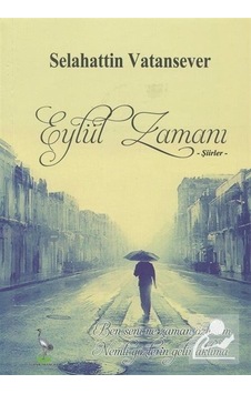 Eylül Zamanı - Selahattin Vatansever - Turna Yayınları Eylül Zamanı - Selahattin Vatansever - Turna Yayınları