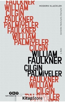 Kitapstore Çılgın Palmiyeler / William Faulkner Kitapstore Çılgın Palmiyeler / William Faulkner