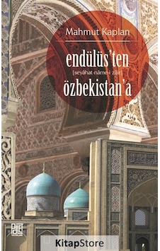 Endülüs'ten Özbekistan'a - Mahmut Kaplan - Palet Yayınları