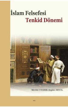 Islam Felsefesi Tenkid Dönemi Elis Yayınları