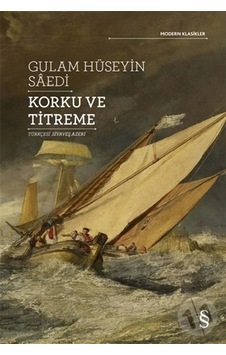 Korku ve Titreme - Modern Klasikler - Gulam Hüseyin Saedi - Everest Yayınları