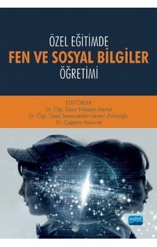 Özel Eğitimde Fen ve Sosyal Bilgiler Öğretimi- Nobel Akademik Yayıncılık Özel Eğitimde Fen ve Sosyal Bilgiler Öğretimi- Nobel Akademik Yayıncılık