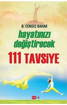 Hayatınızı Değiştirecek 111 Tavsiye Cengiz Erşahin Hayatınızı Değiştirecek 111 Tavsiye Cengiz Erşahin