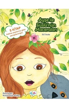 Ayşe ile Süslü'nün Maceraları Seti - 5 Kitap Takım - Elif Veske - Akide Şekeri Yayınları Ayşe ile Süslü'nün Maceraları Seti - 5 Kitap Takım - Elif Veske - Akide Şekeri Yayınları