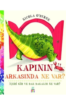 Kapının Arkasında Ne var? - Nicola O'Byrne - Derin Çocuk Kapının Arkasında Ne var? - Nicola O'Byrne - Derin Çocuk