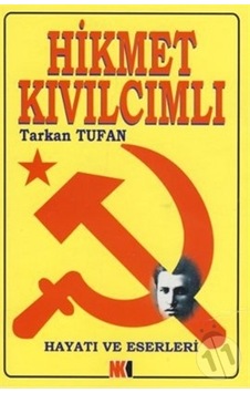 Hikmet Kıvılcımlı'Nın Hayatı ve Eserleri Hikmet Kıvılcımlı'Nın Hayatı ve Eserleri