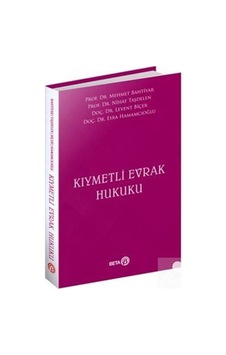 Kıymetli Evrak Hukuku - Esra Hamamcıoğlu - Beta Yayınları Kıymetli Evrak Hukuku - Esra Hamamcıoğlu - Beta Yayınları