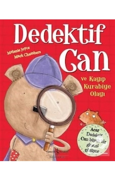 Dedektif Can ve Kayıp Kurabiye Olayı / Melanie Joyce Dedektif Can ve Kayıp Kurabiye Olayı / Melanie Joyce