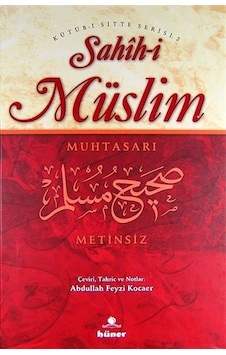 Sahih-i Müslim Muhtasarı (Metinsiz) Tek Cilt- Hüner Yayınevi Sahih-i Müslim Muhtasarı (Metinsiz) Tek Cilt- Hüner Yayınevi