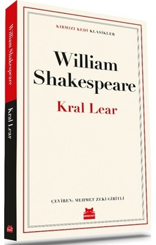 Kral Lear - Kırmızı Kedi Klasikler - William Shakespeare - Kırmızı Kedi