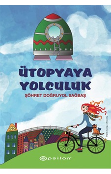 Ütopyaya Yolculuk Ütopyaya Yolculuk
