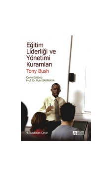 Eğitim Liderliği ve Yönetimi Kuramları - Pegem Akademi Yayıncılık