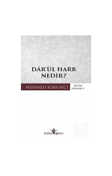 Dar'ül Harb Nedir? / Mehmed Kırkıncı