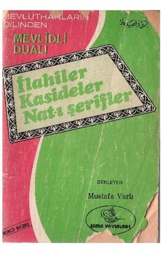 Mevlüthanların Dilinden İlahiler Kasideler Ve Nat-ı Şerifler Mevlüthanların Dilinden İlahiler Kasideler Ve Nat-ı Şerifler