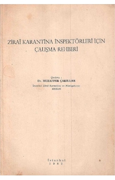 Zirai Karantina İnspektörleri İçin Çalışma Rehberi - Muzaffer Çakılllar Zirai Karantina İnspektörleri İçin Çalışma Rehberi - Muzaffer Çakılllar