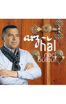 Arz-ı Hal - Naci Bülbül Cd Arz-ı Hal - Naci Bülbül Cd