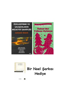 Özelleştirme Ve Çalışanların Mülkiyet Sahipliği + Tuhaf Bir Yılbaşı Öyküsü + Bir Noel Şarkısı