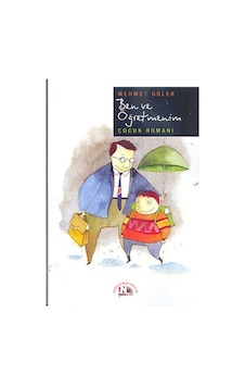Ben Ve Öğretmenim Ben Ve Öğretmenim