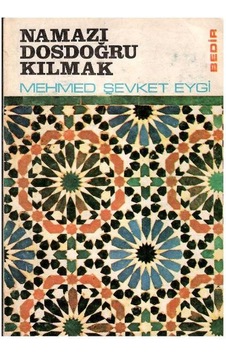 Namazı Dosdoğru Kılmak - Mehmet Şevket Eygi