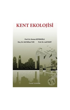 Kent Ekolojisi Palme Yayınevi 9786053553281 Kent Ekolojisi Palme Yayınevi 9786053553281