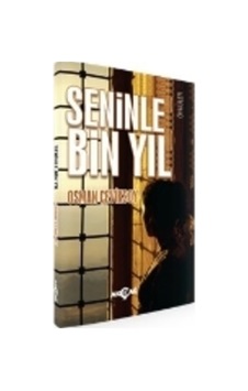 Seninle Bin Yıl - Osman Çeviksoy - Akçağ Yayınları