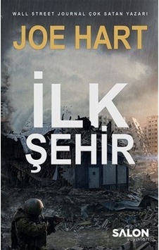 İlk Şehir - Egemenlik Üçlemesi 3. Kitap - Joe Hart - Salon Yayınları