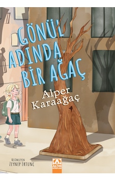 Gönül Adında Bir Ağaç Gönül Adında Bir Ağaç