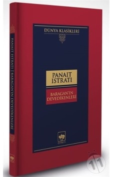Baragan'ın Devedikenleri - Panait Istrati - Ötüken Neşriyat Baragan'ın Devedikenleri - Panait Istrati - Ötüken Neşriyat