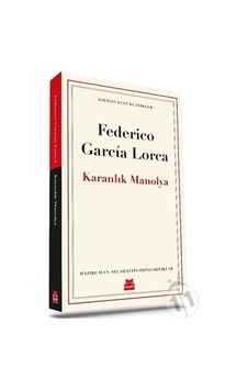 Karanlık Manolya - Kırmızı Kedi Klasikler - Federico Garcia Lorca - Kırmızı Kedi