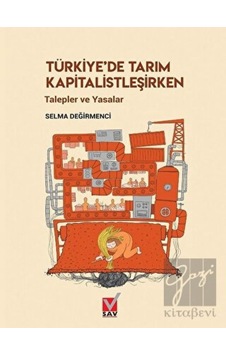 Türkiye'de Tarım Kapitalistleşirken Türkiye'de Tarım Kapitalistleşirken