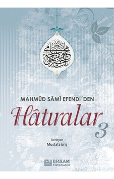 Mahmud Sami Efendi'den Hatıralar - 3 / Mustafa Eriş 9789944836067